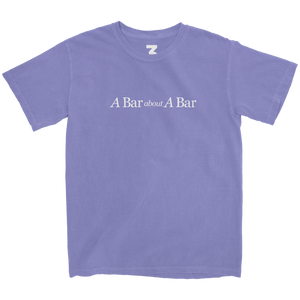 A Bar About A Bar Violet Dye Washed Tee